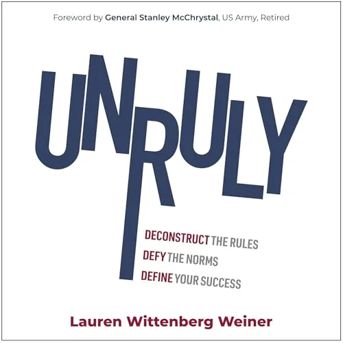 Unruly By Lauren Wittenberg Weiner